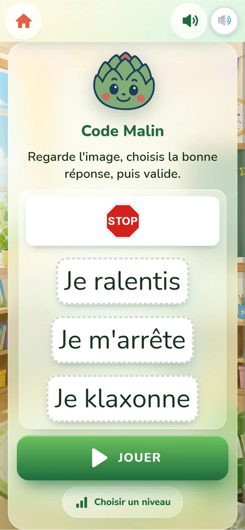 Écran de départ de Code Malin : la mascotte Artichoux, la consigne, le bouton Jouer et les six niveaux, de « Panneaux : je découvre » au grand examen.