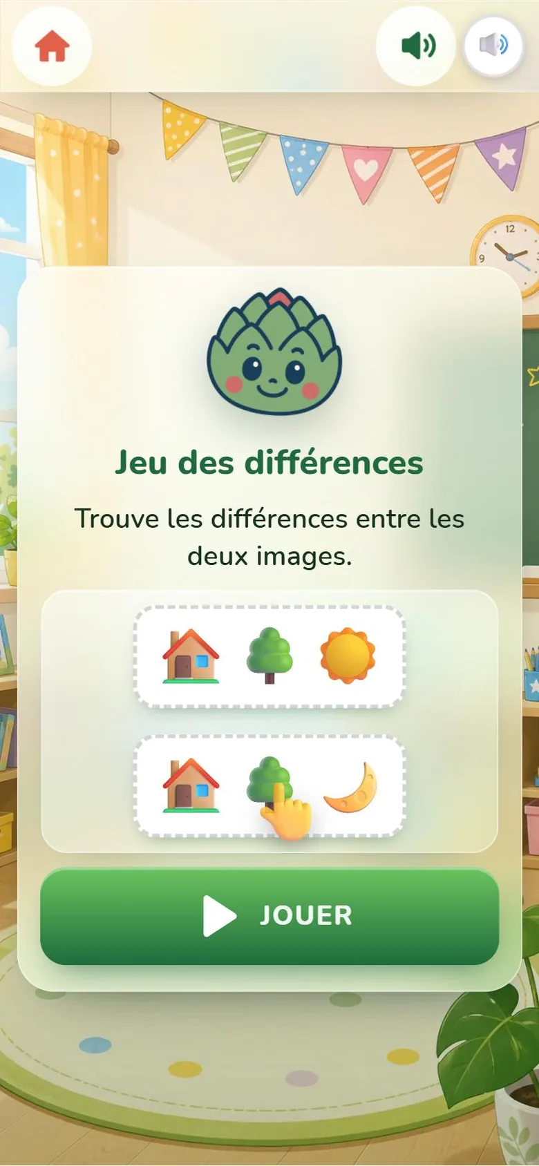 Écran de départ du Jeu des différences : la mascotte Artichoux, deux rangées d’images presque identiques (maison, arbre, soleil puis maison, arbre, lune) avec la main sur la différence, et le bouton Jouer.