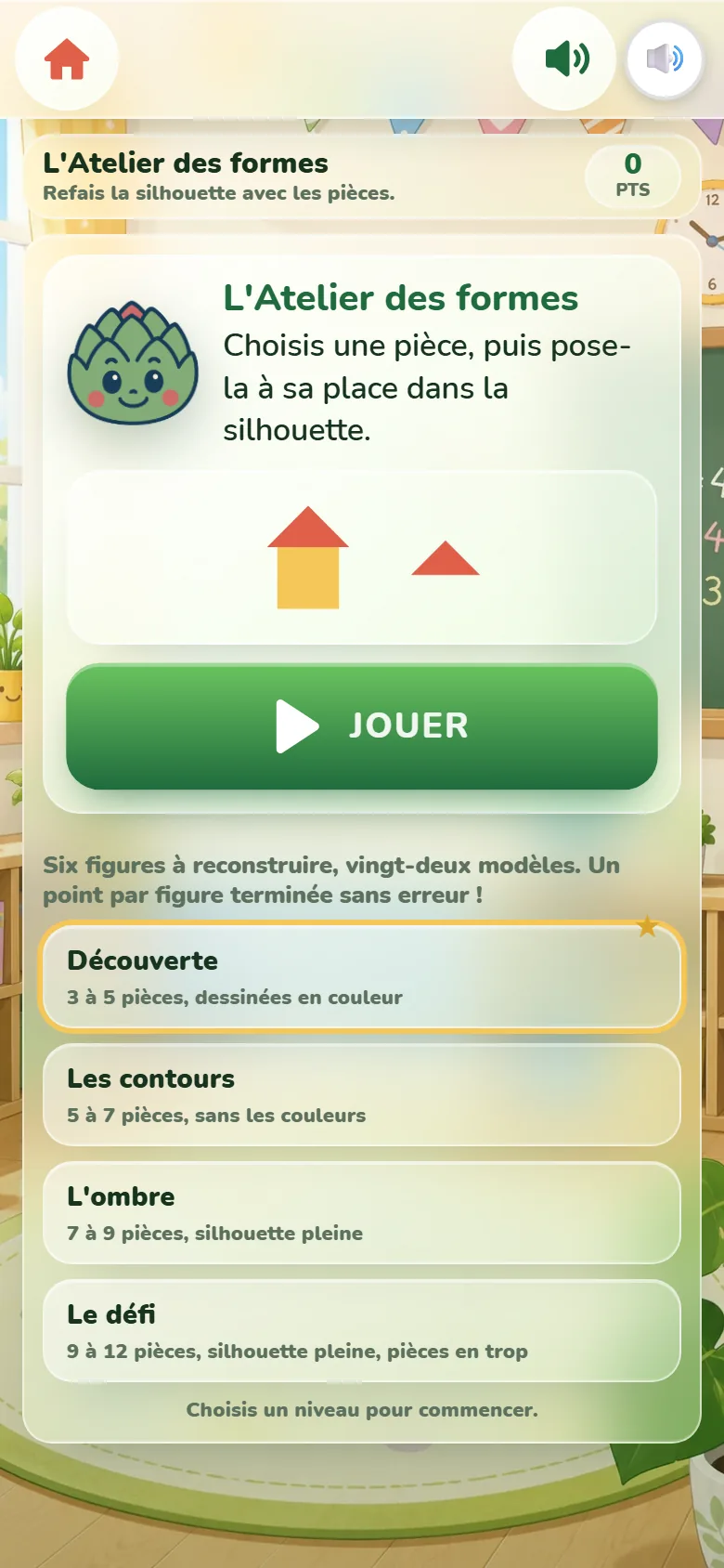 Écran de départ de l’Atelier des formes : la mascotte Artichoux, une maison faite d’un carré jaune et d’un triangle rouge avec un triangle à poser, le bouton Jouer et les quatre niveaux.