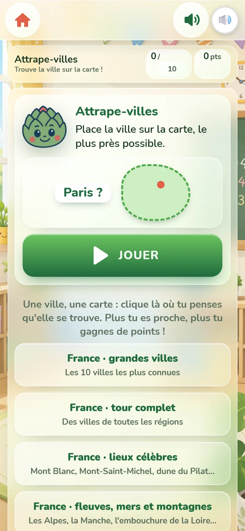 Écran de départ d’Attrape-villes : la mascotte Artichoux, la question « Paris ? » à côté d’une carte verte avec un point rouge, le bouton Jouer et la liste des cartes, de la France aux lieux célèbres.