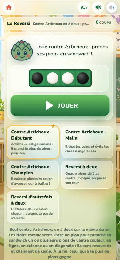 Écran de départ du Reversi : la mascotte Artichoux, une rangée de cases vertes où un pion noir posé retourne deux pions blancs, le bouton Jouer, les trois niveaux contre Artichoux et les deux règles à deux.